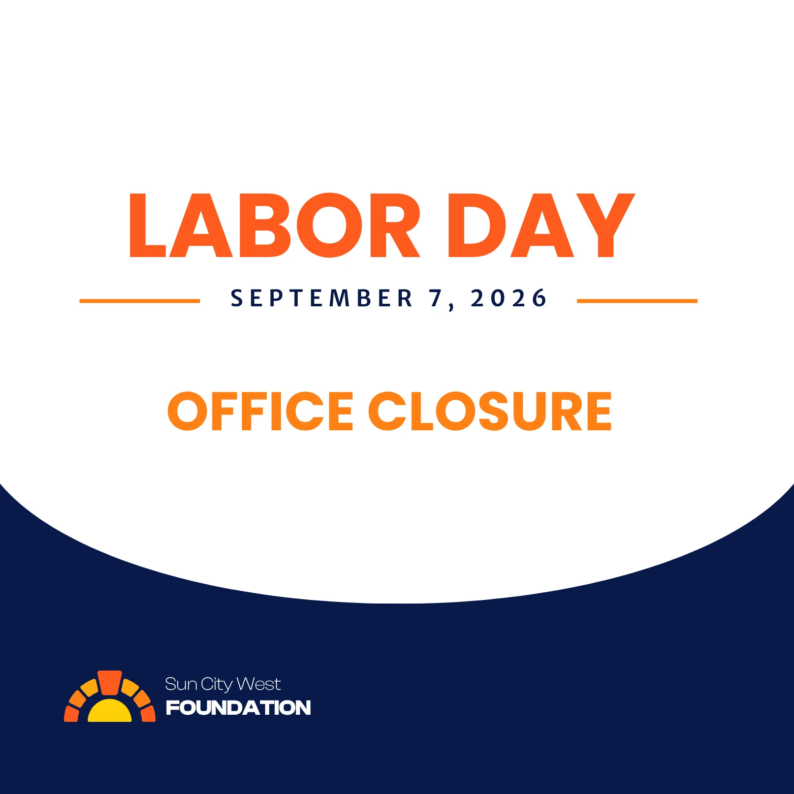 Orange text on a white background announces "LABOR DAY SEPTEMBER 7, 2026 OFFICE CLOSED".